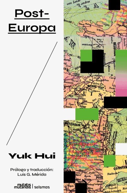 Yuk Hui - Post-Europa, E-bok