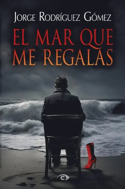 Jorge Rodriguez Gomez - El mar que me regalas, E-bok. Tillgänglighet: Lägg i varukorg
