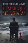 El mar que me regalas