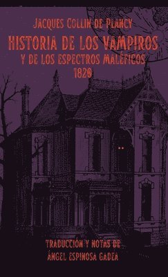 Jacques Collin De Plancy - Historia de los vampiros y de los espectros maléficos, Inbunden