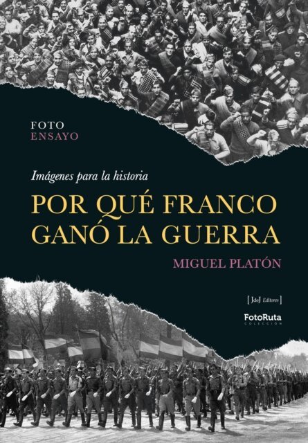 POR QUÉ FRANCO GANÓ LA GUERRA