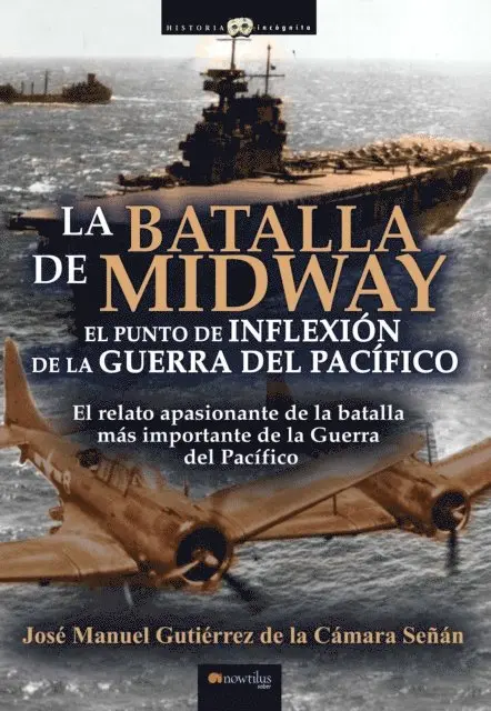 Jose Manuel Gutierrez de la Camara Senan - La batalla de Midway, E-bok. Tillgänglighet: Lägg i varukorg