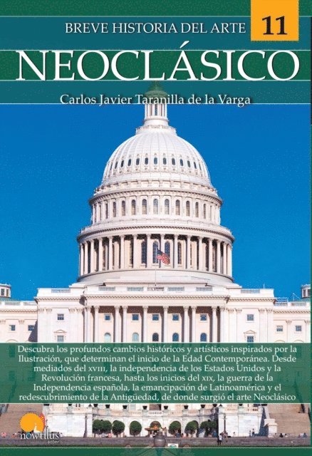 Carlos Javier Taranilla de la Varga - Breve historia del arte Neoclásico, E-bok