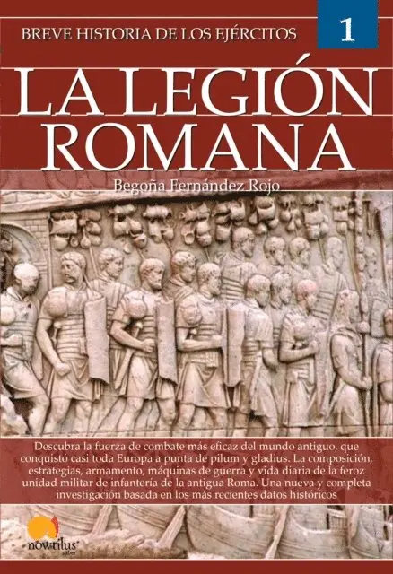 Begona Rojo - Breve historia de los ejércitos: la legión romana, E-bok. Tillgänglighet: Lägg i varukorg