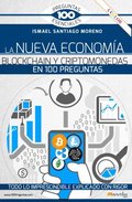 La nueva economÃ¿a blockchain y criptomonedas en 100 preguntas