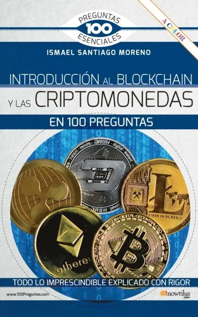 Ismael Santiago Moreno - Introducción al blockchain y criptomonedas en 100 preguntas, E-bok. Tillgänglighet: Lägg i varukorg