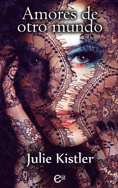 Julie Kistler - Amores de otro mundo, E-bok