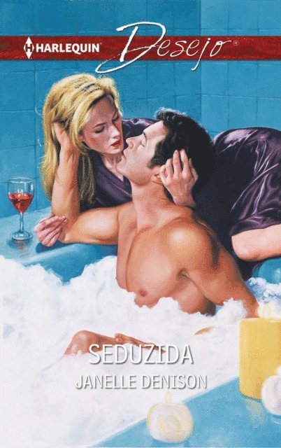 Janelle Denison - Seduzida, E-bok