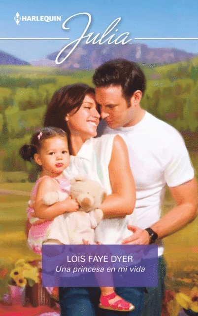 Lois Faye Dyer - Una princesa en mi vida, E-bok