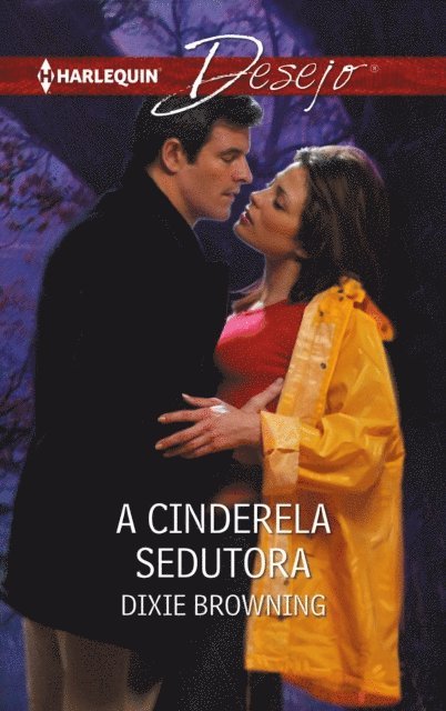 Dixie Browning - A cinderela sedutora, E-bok