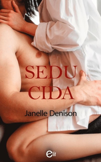 Janelle Denison - Seducida, E-bok