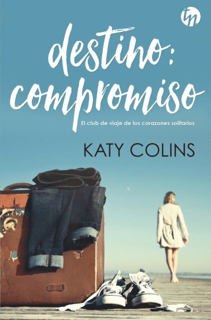 Katy Colins - Destino: compromiso, E-bok