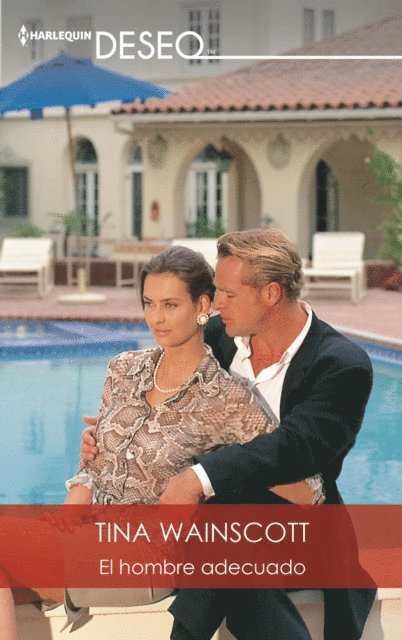 Tina Wainscott - El hombre adecuado, E-bok