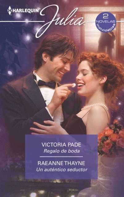 Raeanne Thayne, Victoria Pade - Regalo de boda - Un auténtico seductor, E-bok