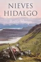 Nieves Hidalgo - Brezo blanco, Häftad. Tillgänglighet: Lägg i varukorg
