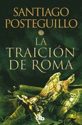 La Traición de Roma / The Treachery of Rome