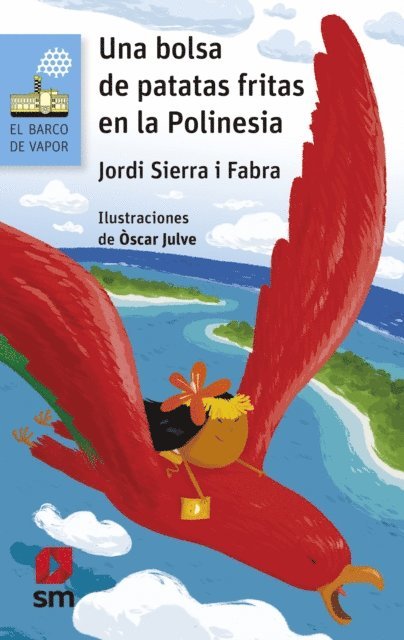 Jordi Sierra i Fabra - Una bolsa de patatas fritas en la Polinesia, E-bok