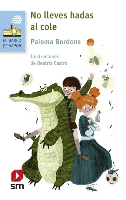 Paloma Bordons - No lleves hadas al cole, E-bok