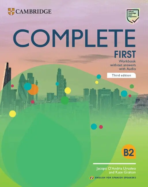 Jacopo D'Andria Ursoleo, Kate Gralton - Complete First Workbook without answers with Audio English for Spanish Speakers. Tillgänglighet: Kommande
