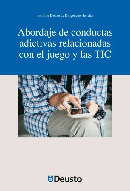 Instituto Deusto de Drogodependencias - Abordaje de conductas adictivas relacionadas con el juego y las TIC, E-bok. Tillgänglighet: Lägg i varukorg
