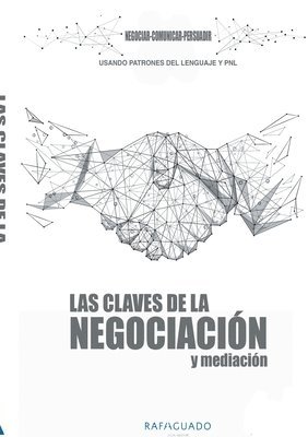 Rafa Aguado, La Biblioteca Info La Biblioteca Tv - Claves de la Negociación y Mediación con PNL, Häftad