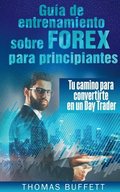 Guía de entrenamiento sobre FOREX para principiantes