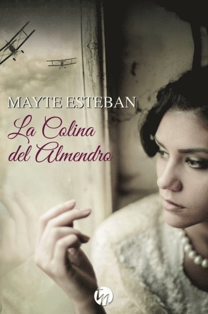 Mayte Esteban - La colina del almendro, E-bok