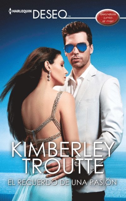 Kimberley Troutte - El recuerdo de una pasión, E-bok