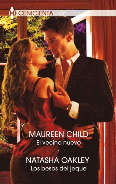 Natasha Oakley, Maureen Child - El vecino nuevo - Los besos del jeque, E-bok