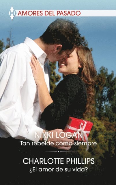 Nikki Logan, Charlotte Phillips - Tan rebelde como siempre - ¿El amor de su vida?, E-bok