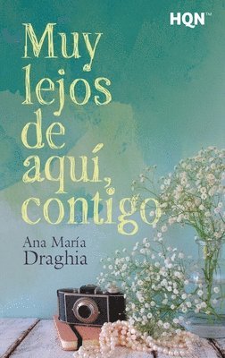 Ana María Draghia - Muy lejos de aquí, contigo, Häftad