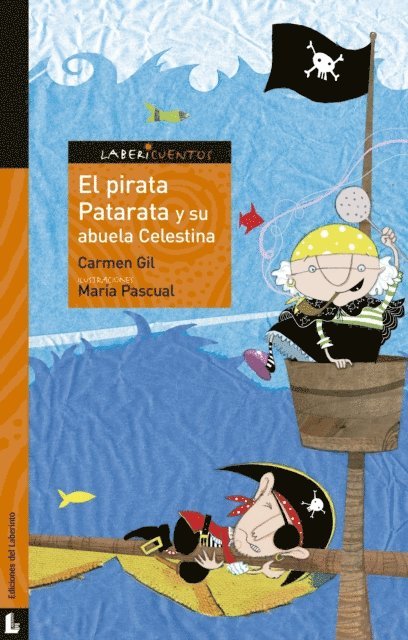 Carmen Gil - El pirata Patarata y su abuela Celestina, E-bok