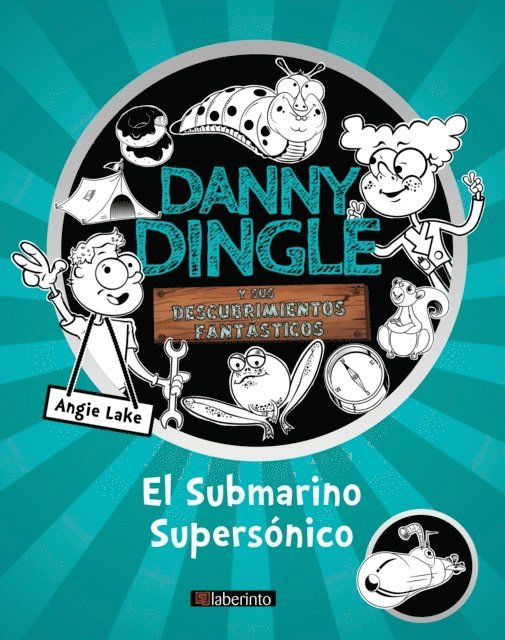 Angie Lake - Danny Dingle y sus descubrimientos fantásticos: el Submarino Supersónico, E-bok