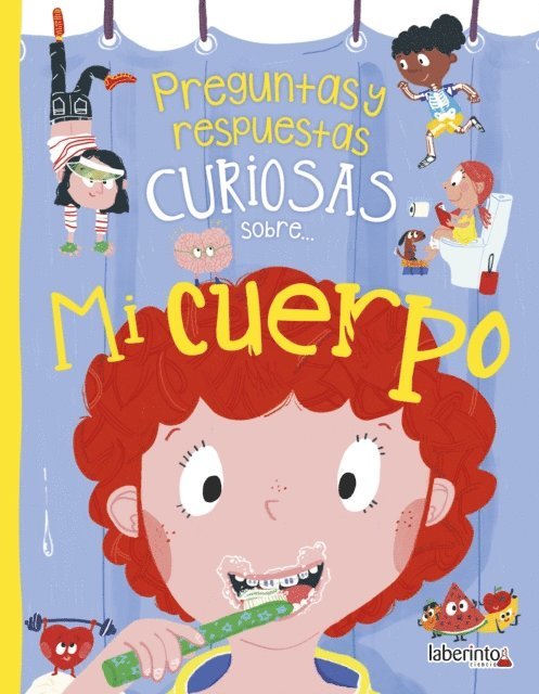 Anne Rooney - Preguntas y respuestas curiosas sobre... Mi cuerpo, E-bok