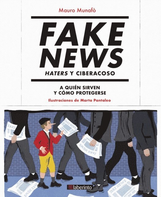 Mauro Munafo - Fake News. Haters y ciberacoso, E-bok