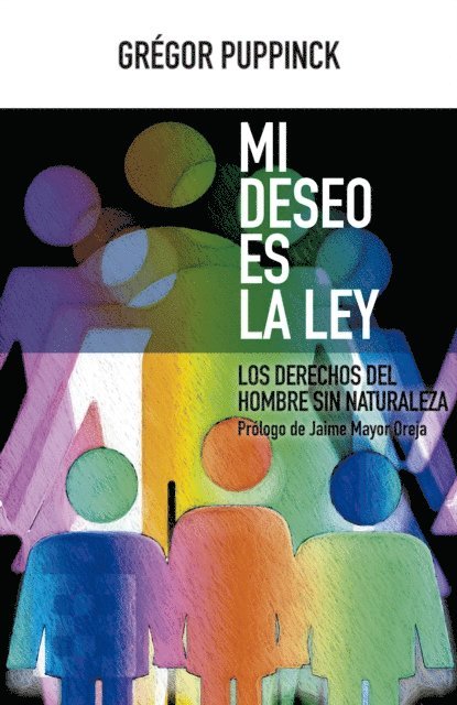 Gregor Puppinck - Mi deseo es la ley, E-bok