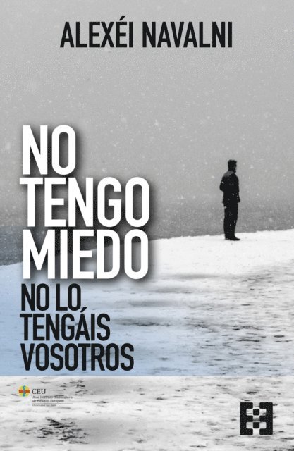 Alexei Navalni - No tengo miedo, no lo tengais vosotros, E-bok