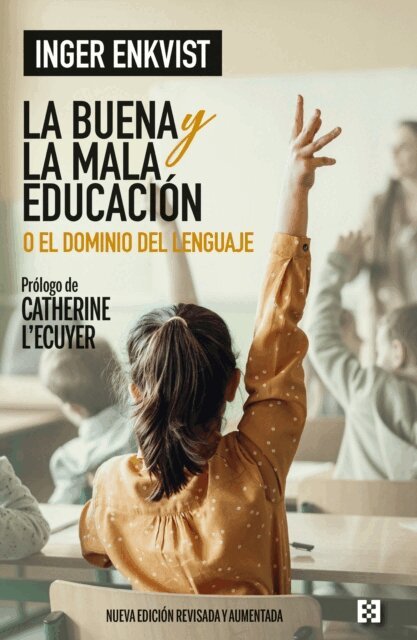 Inger Enkvist - La buena y la mala educación, E-bok