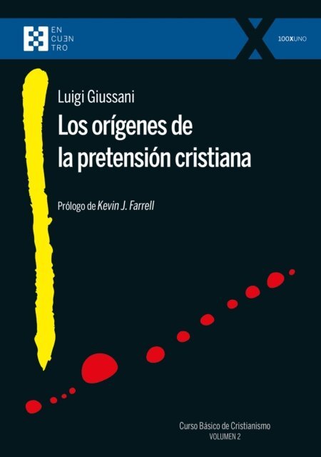 Luigi Giussani - Los orígenes de la pretensión cristiana, E-bok