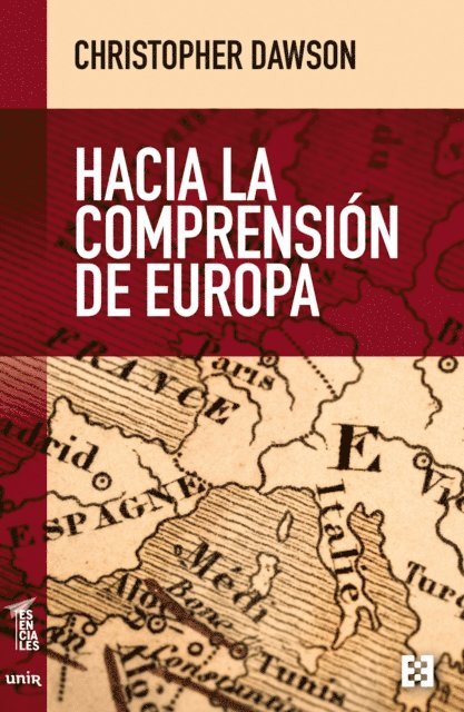 Christopher Dawson - Hacia la comprensión de Europa, E-bok