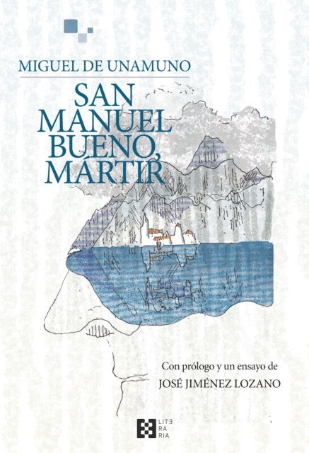 Miguel de Unamuno - San Manuel Bueno, mártir, E-bok