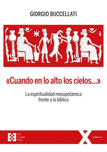 Giorgio Buccellati - Cuando en lo alto los cielos…, E-bok