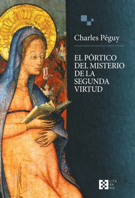 Charles Peguy - El pórtico del misterio de la segunda virtud, E-bok