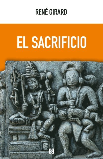 Rene Girard - El sacrificio, E-bok