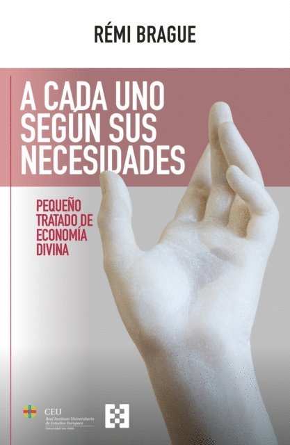 Remi Brague - A cada uno según sus necesidades, E-bok