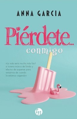 Anna Garcia - Piérdete... conmigo, Häftad. Tillgänglighet: Lägg i varukorg