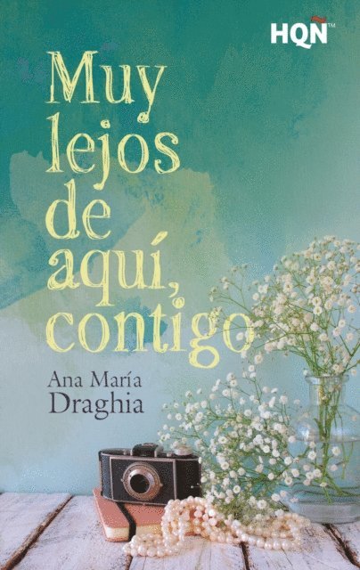 Ana Maria Draghia - Muy lejos de aquí, contigo, E-bok