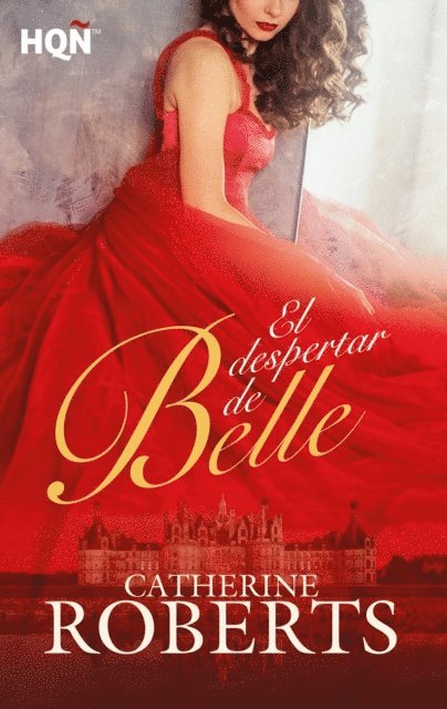 Catherine Roberts - El despertar de Belle, E-bok