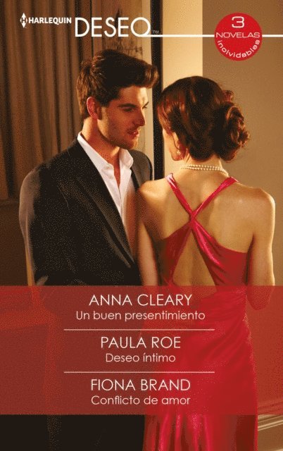 Fiona Brand, Paula Roe, Anna Cleary - Un buen presentimiento - Deseo íntimo - Conflicto de amor, E-bok