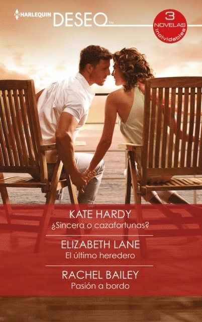 Rachel Bailey, Elizabeth Lane, Kate Hardy - ¿Sincera o cazafortunas? - El último heredero - Pasión a bordo, E-bok